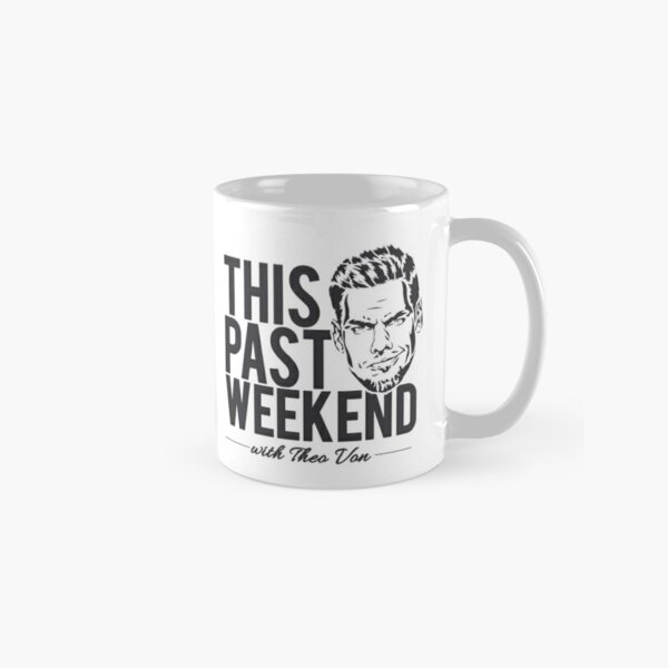 Theo Von 'This Past Weekend' Podcast design     Classic Mug RB3107 product Offical theo von Merch