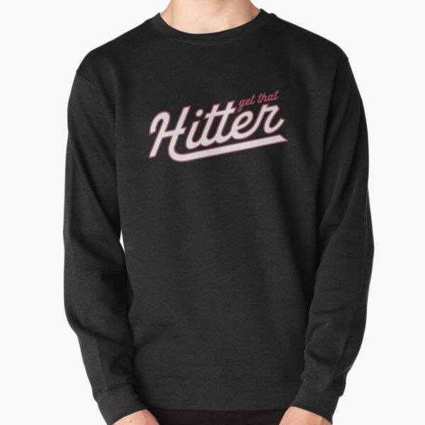 Theo Von Get That Hitter     Pullover Sweatshirt RB3107 product Offical theo von Merch
