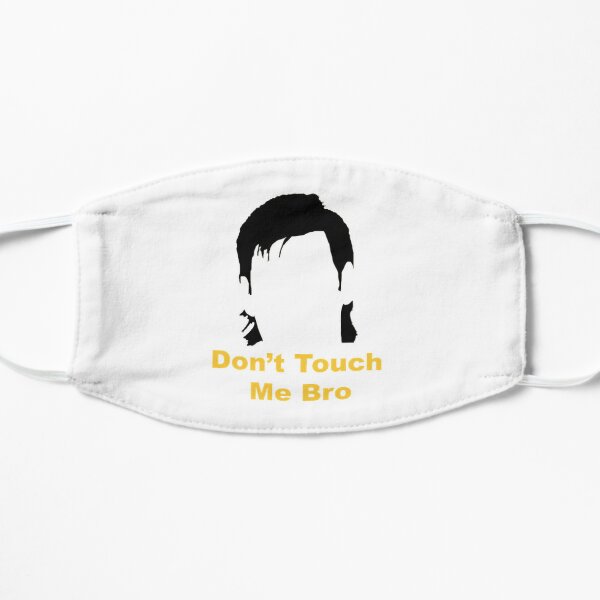 Dont Touch Me Bro - Theo Von    Flat Mask RB3107 product Offical theo von Merch